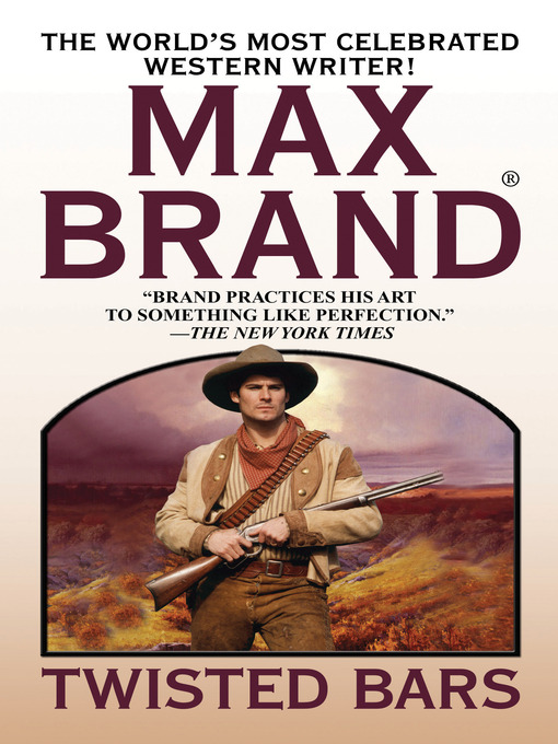 Title details for Twisted Bars by Max Brand - Available